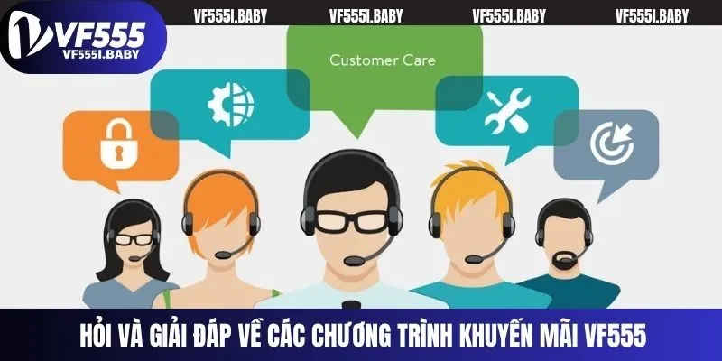 Hỏi và giải đáp về các chương trình khuyến mãi VF555