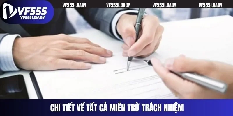 Chi tiết về tất cả miễn trừ trách nhiệm